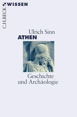 Athen: Geschichte und Archäologie von C.H.Beck