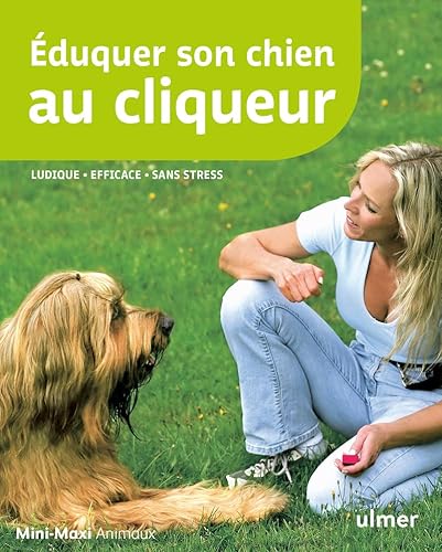 Eduquer son chien au cliqueur von Ulmer