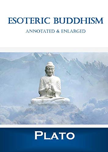 Esoteric Buddhism: Annotated & Enlarged von Independently published