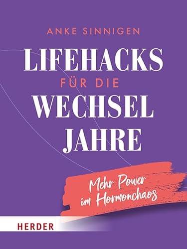 Lifehacks für die Wechseljahre: Mehr Power im Hormonchaos. Set mit 48 Karten von Verlag Herder