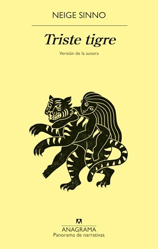 Triste tigre (Panorama de narrativas) von Editorial Anagrama