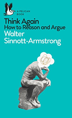 Think Again: How to Reason and Argue (Pelican Books) von Pelican