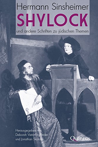 Shylock und andere Schriften zu jüdischen Themen: Werke in drei Bänden, Band 2 (Hermann Sinsheimer. Werke in drei Bänden)