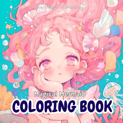 Magical Mermaid Coloring Book: 50 Pages of Kawaii Anime-Inspired Mermaids & Sea Creatures! (Magical Girls Coloring Series: A collection of enchanting ... cute, kawaii anime-inspired girls, Band 3) von Independently published