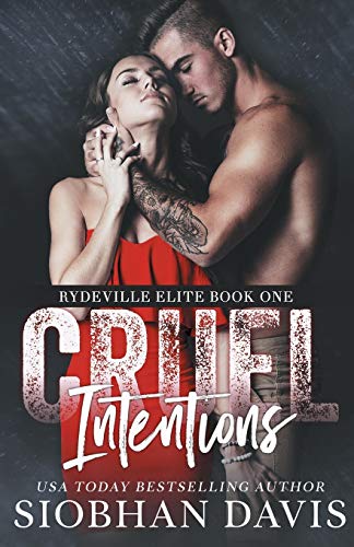 Cruel Intentions: A Dark High School Bully Romance (Rydeville Elite, Band 1) von Independently Published