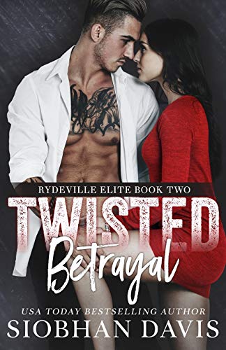 Twisted Betrayal: A Dark High School Bully Romance (Rydeville Elite, Band 2) von Independently Published
