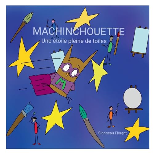 Machinchouette: Une étoile pleine de toiles von BoD – Books on Demand – Frankreich