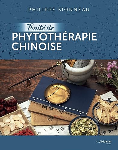 Traité de phytothérapie chinoise von TREDANIEL