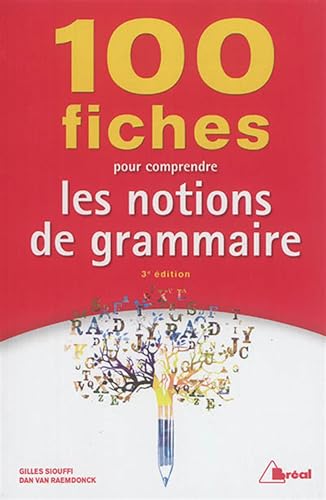 100 fiches pour comprendre les notions de grammaire von BREAL