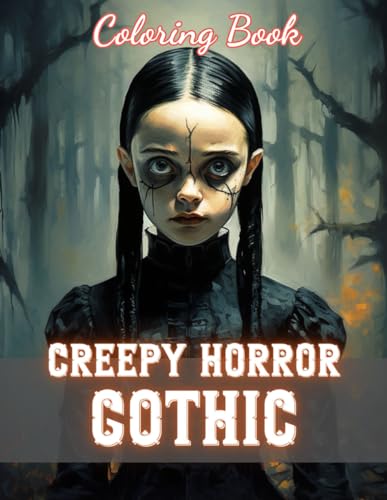 Creepy Horror Gothic Coloring Book: 100+ Unique and Beautiful Designs for All Fans von Independently published