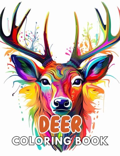 Deer Coloring Book: 100+ Unique and Beautiful Designs for All Fans von Independently published