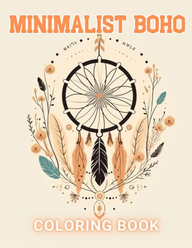 Minimalist Boho Coloring Book for Adults: 100+ Unique and Beautiful Designs for All Fans von Independently published