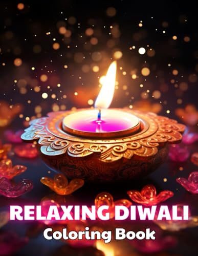 Relaxing Diwali Coloring Book for Adult: 100+ Unique and Beautiful Designs for All Fans von Independently published