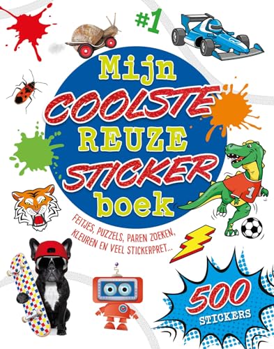 Mijn coolste reuzestickerboek - Reuzestickerboeken: Feitjes, puzzels, paren zoeken, kleuren en veel stickerpret... Mijn coolste reuzestickerboek - Reuzestickerboeken: Feitjes, puzzels, paren zoeken, kleuren en veel stickerpret... von Rebo Productions