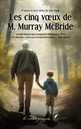 Les cinq vœux de M. Murray McBride: "Un roman inoubliable !" | "Un roman vibrant d'émotion..." | Gagnant du prestigieux Maxi Awards 2018, LE roman qui ... | N°1 des best-sellers Amazon aux USA Les cinq vœux de M. Murray McBride: "Un roman inoubliable !" | "Un roman vibrant d'émotion..." | Gagnant du prestigieux Maxi Awards 2018, LE roman qui ... | N°1 des best-sellers Amazon aux USA