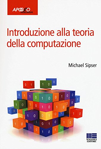 Introduzione alla teoria della computazione (Idee e strumenti)