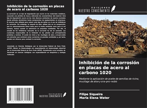 Inhibición de la corrosión en placas de acero al carbono 1020: Mediante la aplicación de aceite de semillas de ricino, mucílago de aloe y ora-pro-nobis