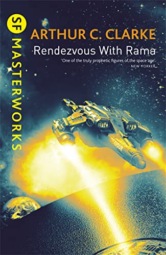 Rendezvous With Rama: Arthur C. Clarke (S.F. MASTERWORKS)