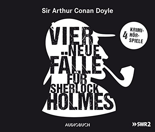 Vier neue Fälle für Sherlock Holmes (Abbey Grange, Der zweite Fleck, Wisteria Lodge, Der Teufelsfuß) - 4 CDs mit 224 Min. von Audiobuch Verlag