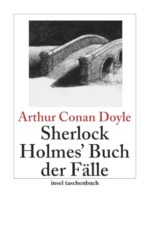 Sherlock Holmes' Buch der Fälle: Erzählungen von Insel Verlag GmbH