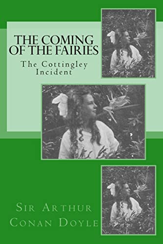 The Coming of the Fairies - The Cottingley Incident von Createspace Independent Publishing Platform