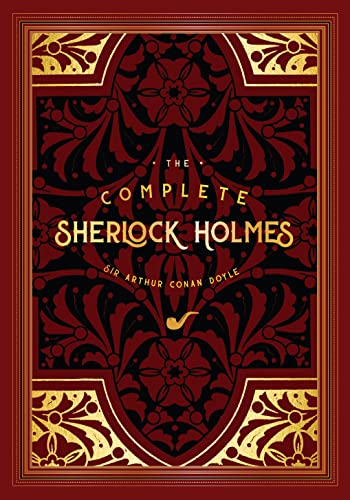 The Complete Sherlock Holmes (2): Arthur Conan Doyle (Timeless Classics, Band 2)