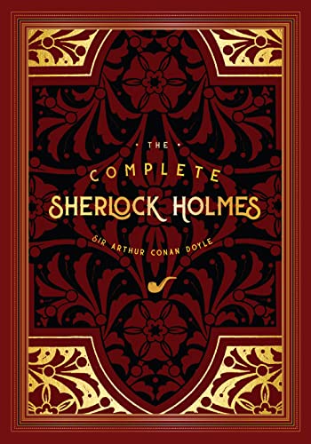 The Complete Sherlock Holmes (2): Arthur Conan Doyle (Timeless Classics, Band 2)