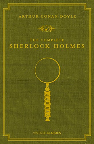 The Complete Sherlock Holmes: A Luxury Edition Celebrating Arthur Conan Doyle's 150th Anniversary von Vintage Classics