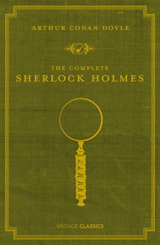 The Complete Sherlock Holmes: A Luxury Edition Celebrating Arthur Conan Doyle's 150th Anniversary