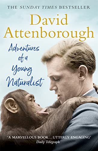 Adventures of a Young Naturalist: SIR DAVID ATTENBOROUGH'S ZOO QUEST EXPEDITIONS von Hodder And Stoughton Ltd.