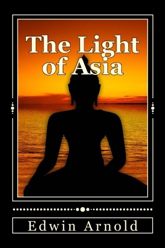 The Light of Asia von CreateSpace Independent Publishing Platform