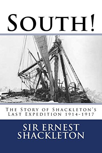 South!: The Story of Shackleton's Last Expedition 1914-1917 von CreateSpace Independent Publishing Platform