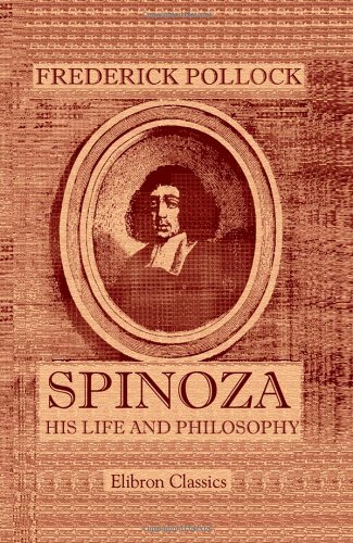 Spinoza. His Life and Philosophy von Adamant Media Corporation