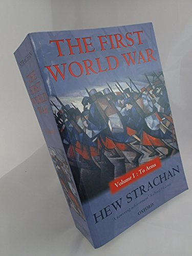 To Arms (First World War (Oxford), Band 1) von Oxford University Press