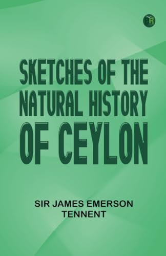 Sketches of the Natural History of Ceylon von Zinc Read