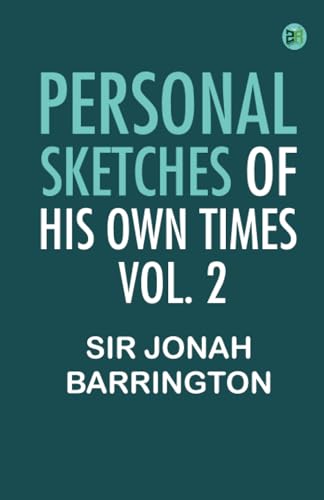 Personal Sketches of His Own Times Vol. 2 von Zinc Read
