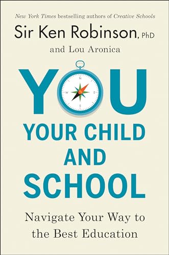 You, Your Child, and School: Navigate Your Way to the Best Education