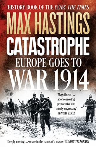 Catastrophe: Europe Goes to War 1914 von William Collins
