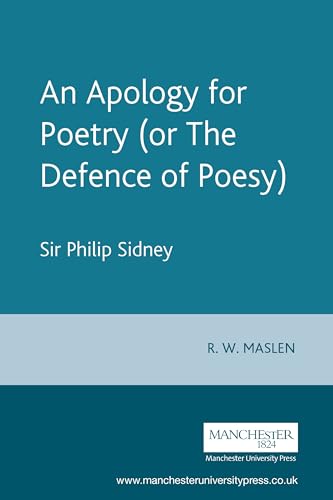 An Apology for Poetry (or The Defence of Poesy): Sir Philip Sidney von Manchester University Press