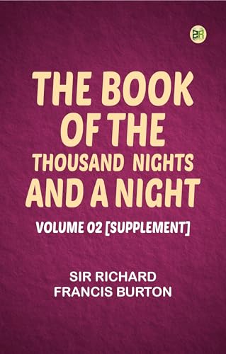 THE BOOK OF THE THOUSAND NIGHTS AND A NIGHT — VOLUME 02 [SUPPLEMENT] von Zinc Read