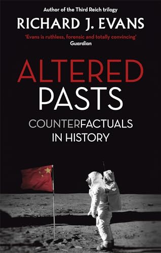Altered Pasts: Counterfactuals in History von Abacus