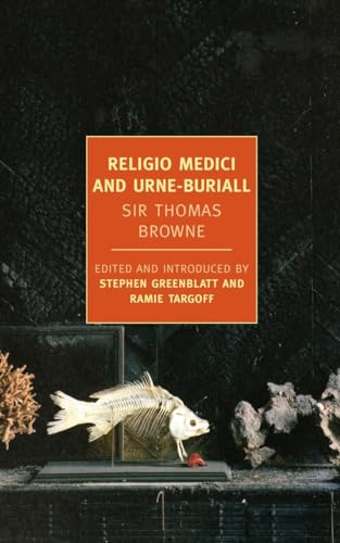 Religio Medici and Urne-Buriall (New York Review Books Classics)