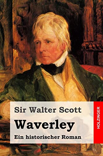 Waverley: Ein historischer Roman von Createspace Independent Publishing Platform