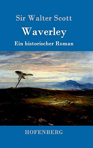 Waverley: oder So war's vor sechzig Jahren