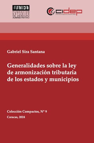 Generalidades sobre la ley de armonización tributaria de los estados y municipios (Colección Compactos, Band 9) von CIDEP