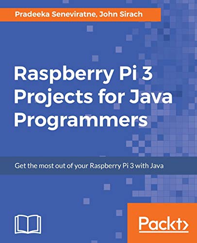 Raspberry Pi 3 Projects for Java Programmers von Packt Publishing