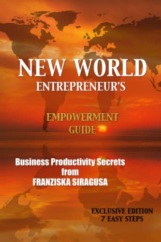 New World Entrepreneur's Empowerment Guide: EXCLUSIVE EDITION von Independently published