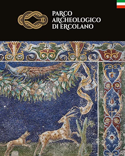 Parco archeologico di Ercolano (Guide artistiche e ambientali)