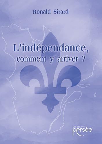 L'indépendance, comment y arriver ? L'indépendance, comment y arriver ? von PERSEE