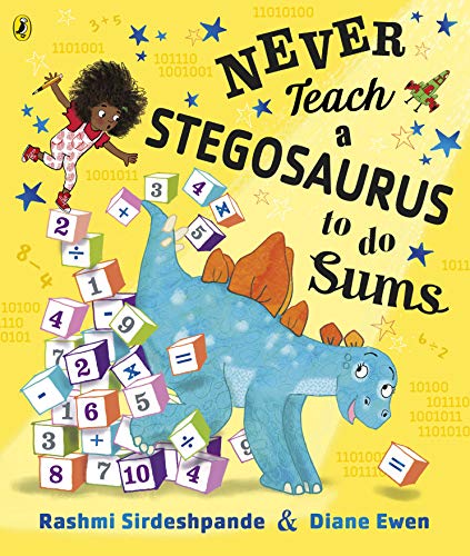 Never Teach a Stegosaurus to Do Sums: Bilderbuch